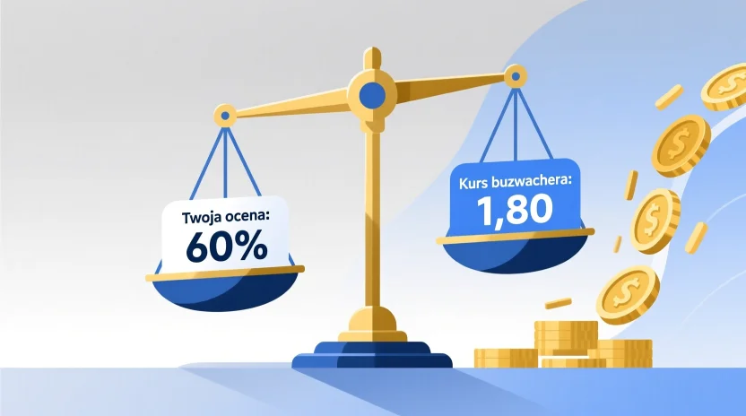 Koncepcja value betting - porównanie własnej oceny prawdopodobieństwa z kursem bukmachera
